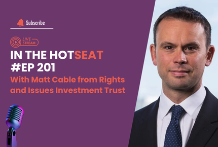 Matt Cable from Rights & Issues Investment Trust